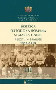 Biserica Ortodoxa Romana si Marea Unire de Gheorghe Nicolescu