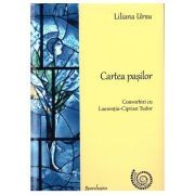 Cartea pasilor. Convorbiri cu Laurentiu Ciprian-Tudor