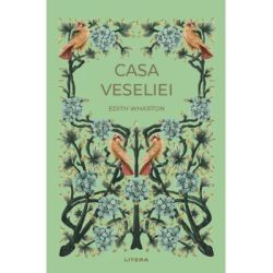 Casa veseliei (vol. 2)