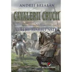 Cavalerii Crucii de Andrei Breaban