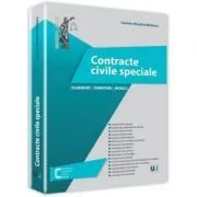 Contracte civile speciale. Elaborare, comentarii, modele de Carmen Nicoleta Barbieru
