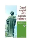 Corpusul receptarii critice a operei lui Mihai Eminescu. Secolul 20 (volumele 6-7) de I. Oprisan