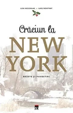 Craciun la New York. Povesti si retete de Julia Cawley