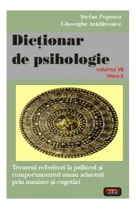Dicţionar de psihologie (Vol. VII) de Gheorghe Aradavoaice