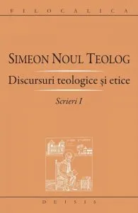 Discursuri teologice si etice. Scrieri I