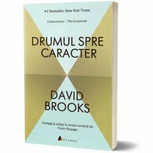 Drumul spre caracter de David Brooks