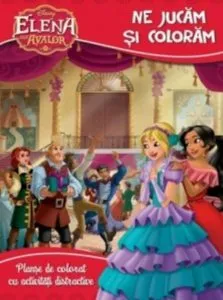 Elena din avalor. Coloram si ne jucam de Disney