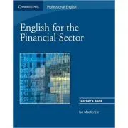 English for the Financial Sector Teacher's Book de Ian MacKenzie