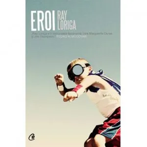 Eroi de Roy Loriga
