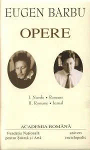 Eugen Barbu, Opere, Vol. 1-2