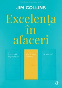 Excelenta in afaceri. Editia a V-a, revizuita de Jim Collins