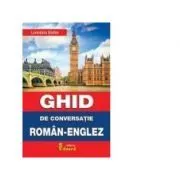Ghid de conversatie roman-englez de Loredana Stefan