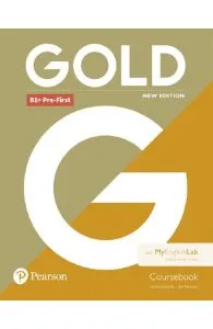 Gold New Edition B1Pre-First Coursebook with MyEnglishLab Pack de Lynda Edwards