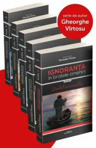 Ignoranta in bratele omenirii de Gheorghe Virtosu