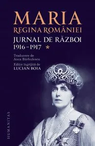 Jurnal de razboi Vol.1: 1916-1917 de Regina Maria
