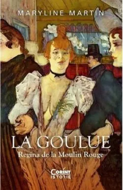 La Goulue de Maryline Martin