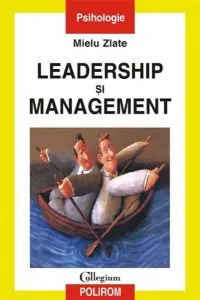 Leadership Si Management de Mielu Zlate