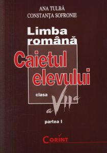 Limba romana. Caietul elevului clasa a VII-a
