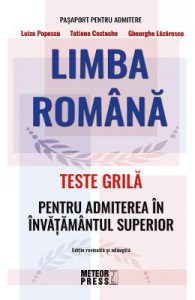 Limba romana. Teste grila pentru admiterea in invatamantul superior