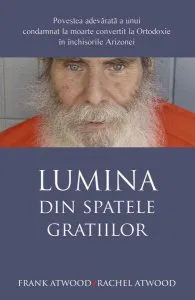 Lumina din spatele gratiilor de Frank Atwood