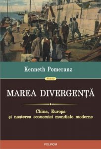 Marea divergenta. China, Europa si nasterea economiei mondiale moderne
