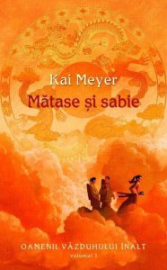 Matase si sabie, Oamenii Vazduhului Inalt, Vol. 1