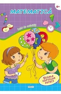 Matematica. Caiet de activitati6 ani