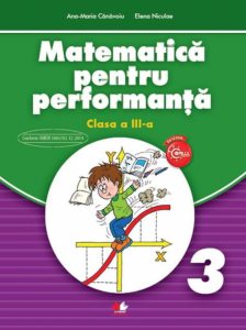 Matematica pentru performanta. Clasa a III-a