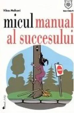 Micul manual al succesului de Vikas Malkani