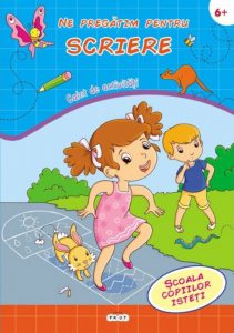 Ne pregatim pentru scriere. Caiet de activitati