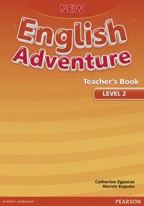 New English Adventure Level 2, Teacher's Book de Catherine Zgouras