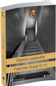 Patimile dupa G.H. de Clarice Lispector