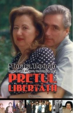 Prețul libertății. Însemnări din revoluția mea