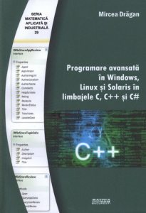 Programare avansata in Windows, Linux si Solaris in limbajele C, C++ si C#