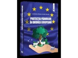 Protectia padurilor in Uniunea Europeana de Ionita-Burda Stefania Diana
