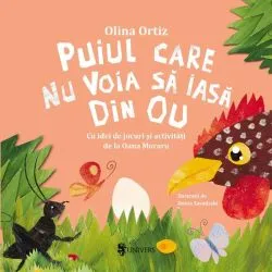 Puiul care nu voia să iasă din ou de Olina Ortiz