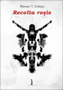 Recolta rosie de Razvan T. Coloja