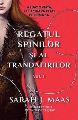 Regatul spinilor și al trandafirilor (Vol. 1) - HC de Sarah  J. Maas