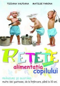 Retete pentru alimentatia copilului
