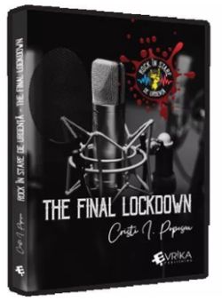 Rock in stare de urgenta - The final lockdown