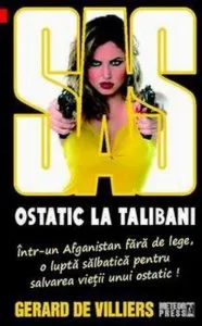 SAS 113. Ostatic la talibani de Gerard de Villiers