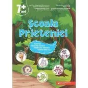 Scoala Prieteniei. Povesti terapeutice si exercitii pentru copiii speciali. 7  de Mariana Augustina Ene