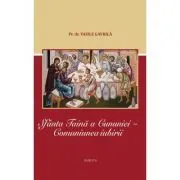Sfanta Taina a Cununiei. Comuniunea iubirii de Vasile Gavrila