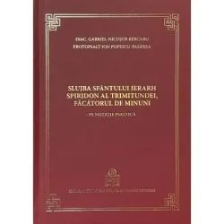 Slujba Sfantului Ierarh Spiridon al Trimitundei, facatorul de minuni. Pe notatie psaltica de Gabriel-Nicusor Bercaru
