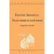 Trezia mintii si cerul inimii. Integrala scrierilor