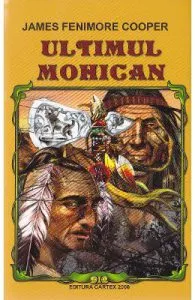 Ultimul Mohican ed. 2016 de James Femimore Cooper