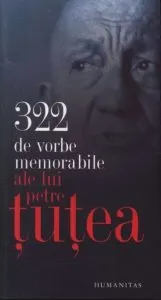 322 de vorbe memorabile de Petre Tutea