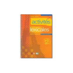 Activités lexicales. Volume 2