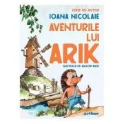 Aventurile lui Arik. Serie de autor de Ioana Nicolaie