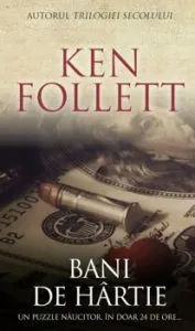 Bani de hartie de Ken Follett